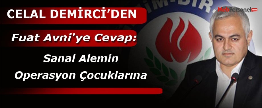 Fuat Avni'ye Cevap: Sanal Alemin Operasyon Çocuklarına