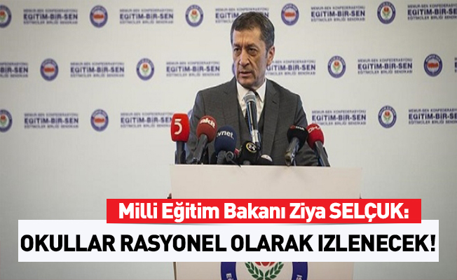 Bakan Selçuk: Okullar rasyonel olarak izlenecek