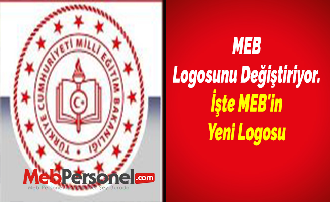 MEB Logosunu Değiştiriyor. İşte MEB'in Yeni Logosu