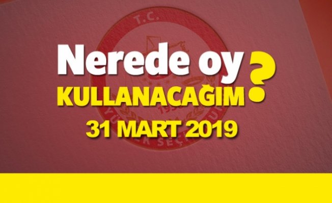 31 Mart Seçimlerinde Nerede Oy Kullanacağım? İşte 2019 YSK Seçmen Kaydı Sorgulama Ekranı
