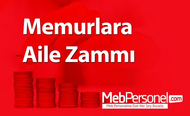Memurlara Aile Zammı