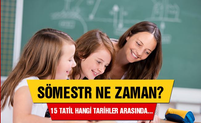 15 Tatil Ne Zaman Başlayacak, Kaç Gün Sürecek?