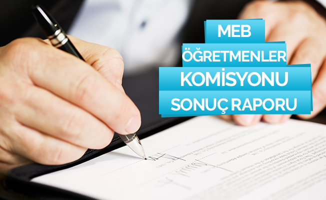 Öğretmenler Komisyonu Sonuç Raporu
