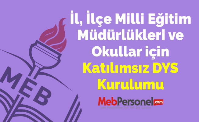 İl, İlçe Milli Eğitim Müdürlükleri ve Okullar için Katılımsız DYS Kurulumu