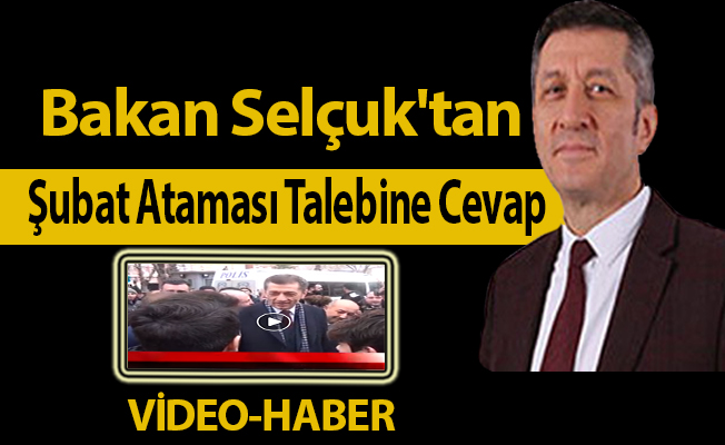 Bakan Selçuk'tan Şubatta Öğretmen Ataması Talebine Cevap
