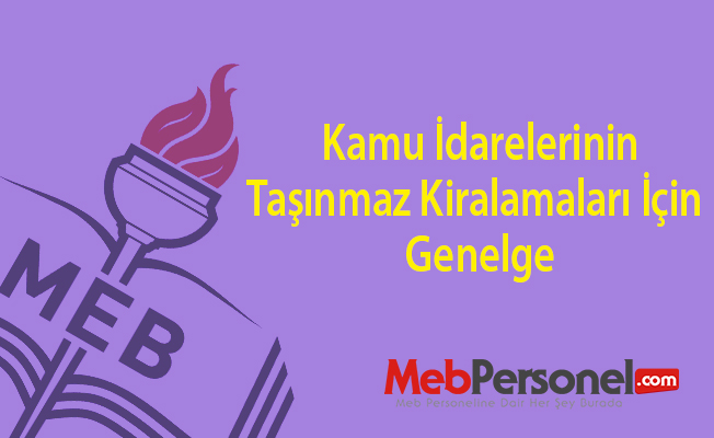 Kamu idarelerinin taşınmaz kiralamaları için genelge