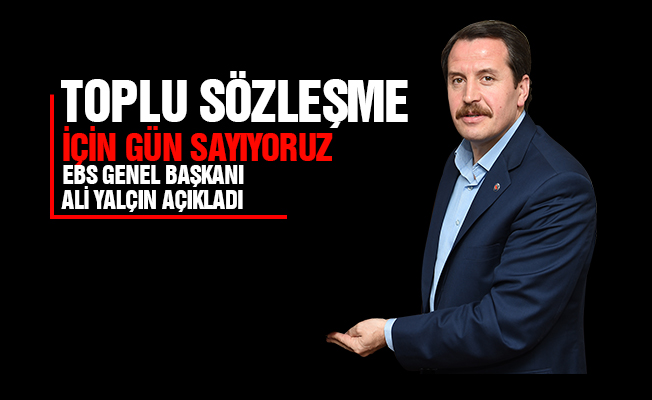 Toplu Sözleşmeye Gün Sayıyoruz