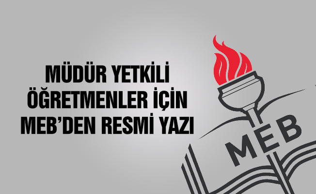 Müdür Yetkili Öğretmenler Yarı Yıl ve Yaz Tatillerini Öğretmenler Gibi Kullanabilecek