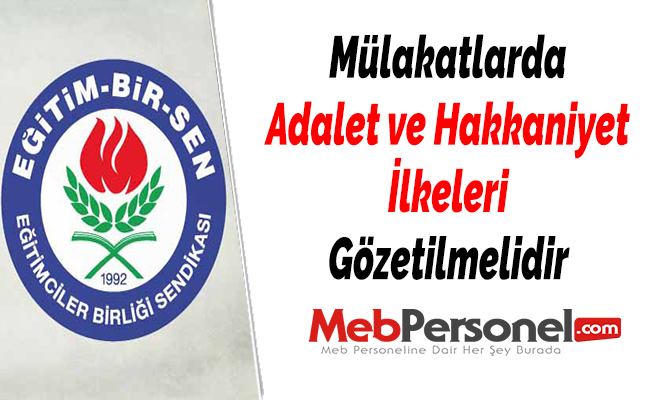 Mülakatlarda Adalet ve Hakkaniyet İlkeleri Gözetilmelidir
