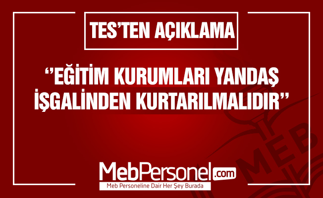 TALİP GEYLAN : “EĞİTİM KURUMLARI YANDAŞ İŞGALİNDEN KURTARILMALIDIR.”