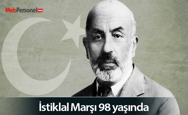 İstiklal Marşı 98 yaşında