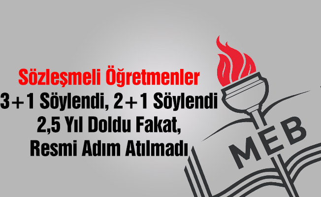 İlk Atanan Sözleşmeli Öğretmenler 2,5 Yılını Dolduruyor