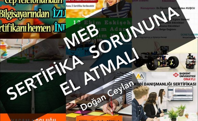 MEB SERTİFİKA SORUNUNA EL ATMALI