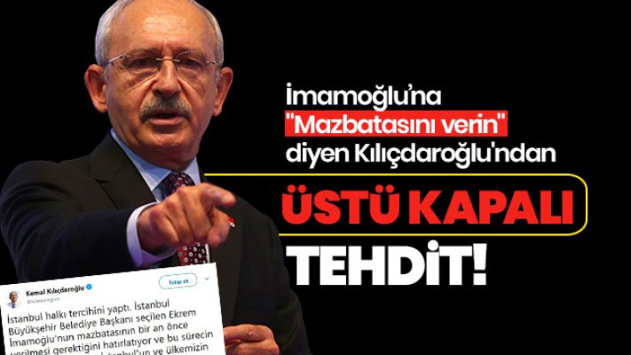 Kılıçdaroğlu'ndan Üstü Kapalı Tehdit