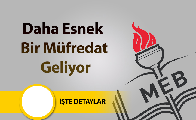 İşte Beklenen Müfredat Değişikliğinin Detayları