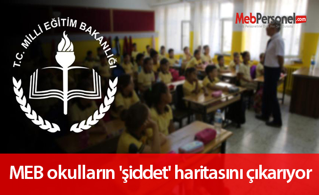 MEB okulların 'şiddet' haritasını çıkarıyor