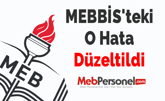 MEBBİS'teki O Hata Düzeltildi