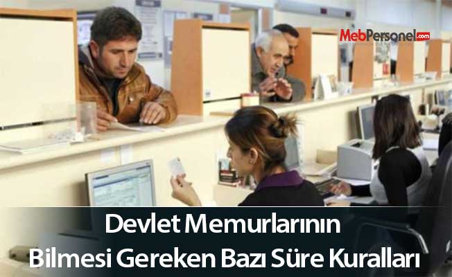 Devlet Memurlarının Bilmesi Gereken Bazı Süre Kuralları