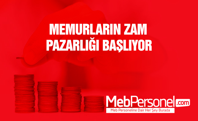 Memurların zam pazarlığı başlıyor