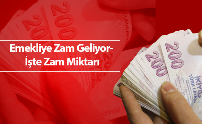 Emekliye Zam Geliyor- İşte Zam Miktarı