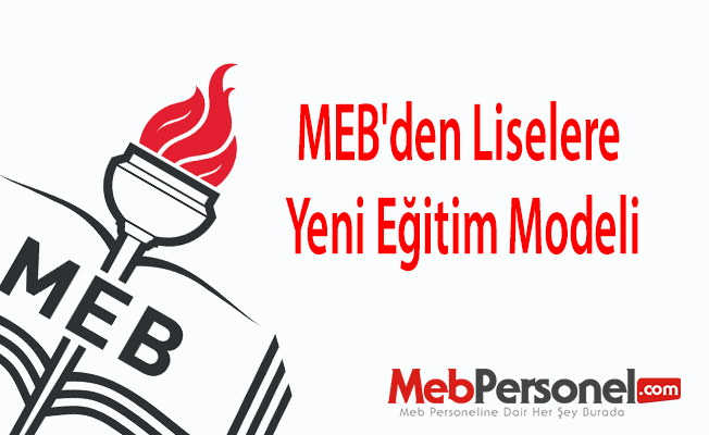 MEB'den liselere yeni eğitim modeli