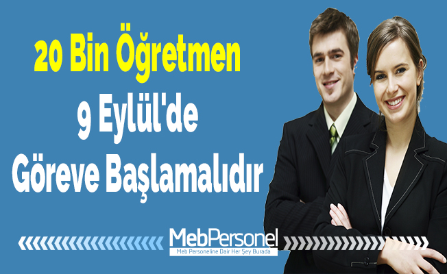 20 Bin Öğretmen 9 Eylül'de Göreve Başlamalıdır
