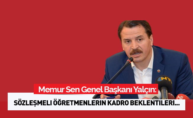 Sözleşmeli Öğretmenlerin Kadro Beklentileri Karşılanmalı