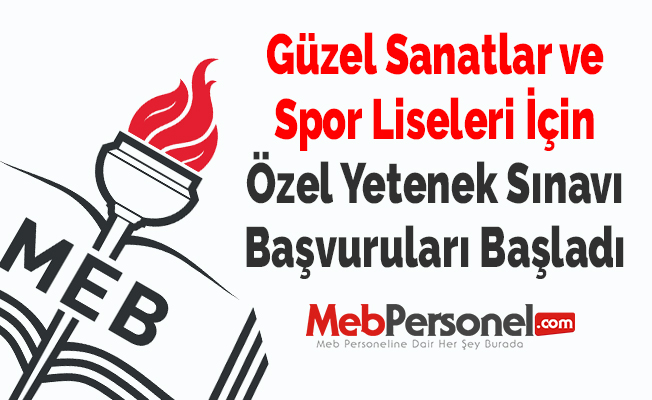 Güzel Sanatlar ve Spor Liseleri İçin Özel Yetenek Sınavı Başvuruları Başladı