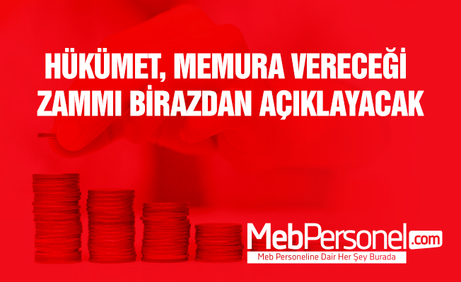 Hükümet, memura zam teklifini açıklıyor