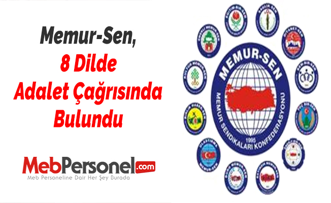 Memur-Sen, 8 Dilde Adalet Çağrısında Bulundu