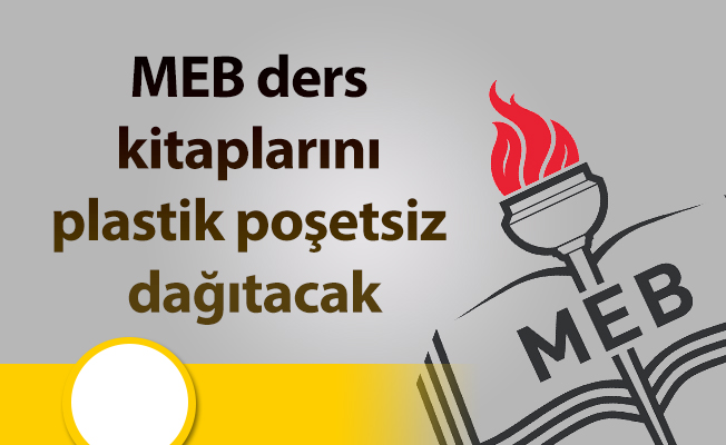 MEB ders kitaplarını plastik poşetsiz dağıtacak