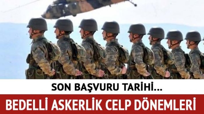 Bedelli Askerlik Başvurularının Tarihi Açıklandı