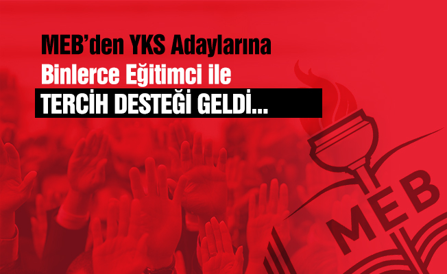 MEB'den YKS adaylarına binlerce eğitimciyle 'tercih' desteği