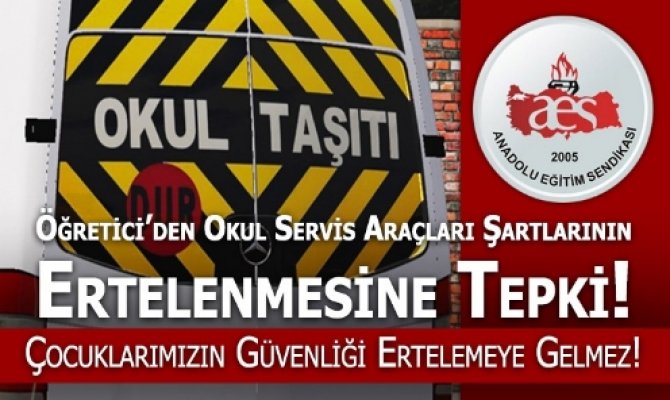 AES ’ten Okul Servis Araçları Yönetmeliğine Tepki! Çocuklarımızın Güvenliği Ertelemeye Gelmez!