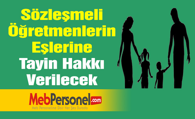 Sözleşmeli Öğretmenlerin Eşlerine Tayin Hakkı Verilecek