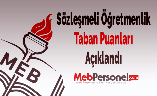 2019 Sözleşmeli Öğretmen Atama Sonuçları ve Taban Puanlar