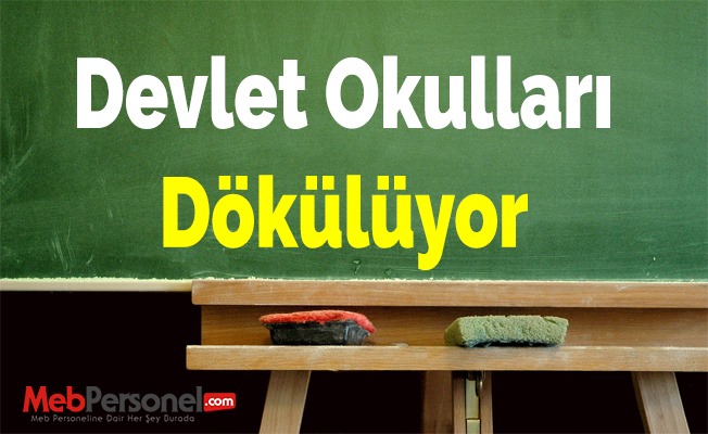 Devlet Okulları Dökülüyor