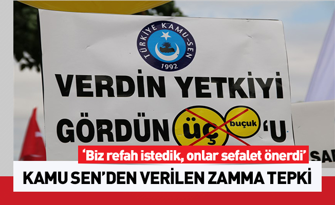 KAMU SEN: BÜTÇE ONLARINSA, MEYDANLAR BİZİMDİR