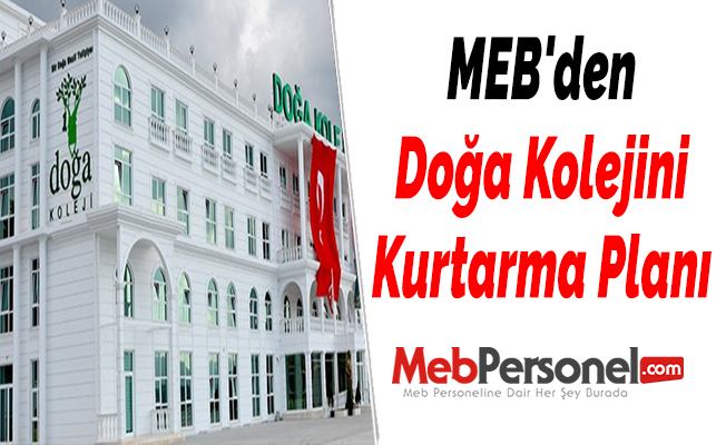 MEB'den Doğa Koleji'ni "kurtarma" planı
