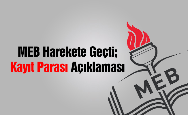 MEB harekete geçti! Flaş kayıt parası açıklaması