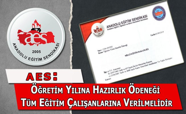 Öğretim Yılına Hazırlık Ödeneği Tüm Eğitim Çalışanlarına Verilmelidir