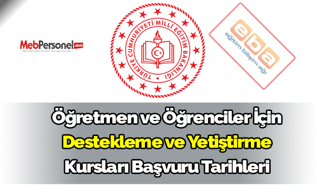 Öğretmen ve Öğrenciler İçin Destekleme ve Yetiştirme Kursları Başvuru Tarihleri