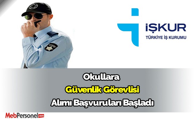 Okullara Güvenlik Alımı Başvuruları Başladı!