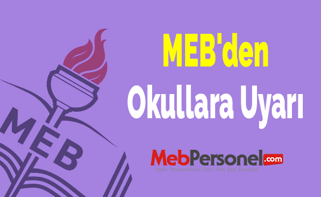 MEB'den Okullara Uyarı