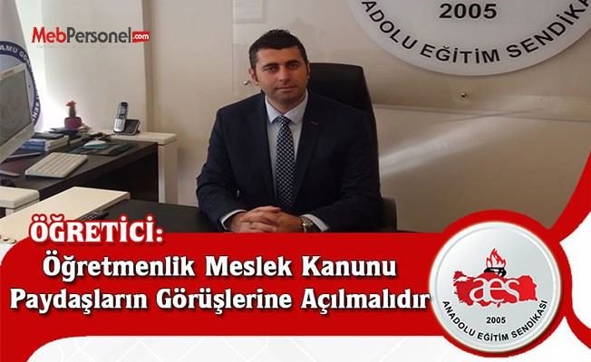 ÖĞRETİCİ: Öğretmenlik Meslek Kanunu Paydaşların Görüşlerine Açılmalıdır