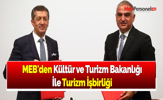 MEB'den Kültür ve Turizm Bakanlığı İle Turizm İşbirliği