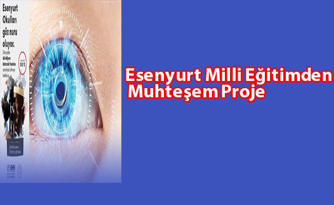 Esenyurt Milli Eğitimden Muhteşem Proje