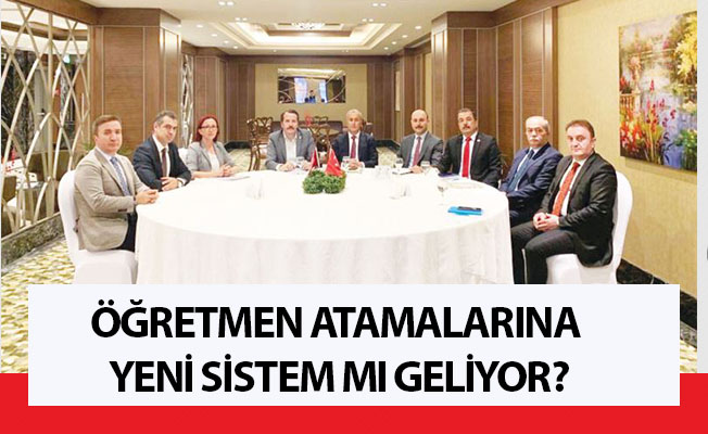 Öğretmen Atamalarına Yeni Sistem Mi Geliyor?