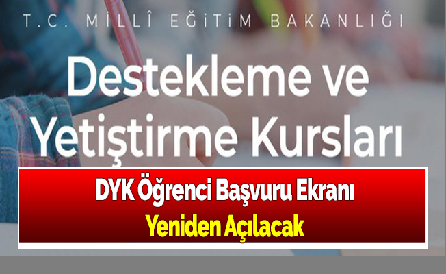 DYK Öğrenci Başvuru Ekranı Öğrencilere Yeniden Açılacak