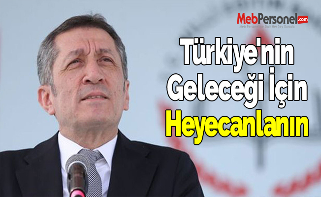 Bakan Selçuk: Türkiye'nin Geleceği İçin Heyecanlanın